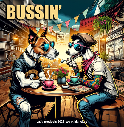 BUSSIN'イタグレお茶タイム